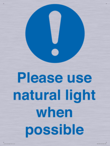 Please use natural light when possible